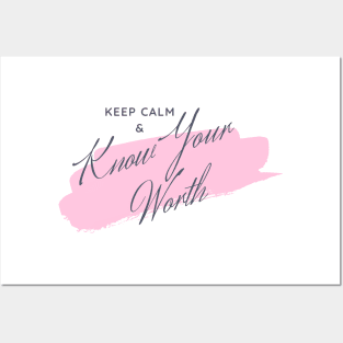Keep Calm & Know Your Worth Posters and Art